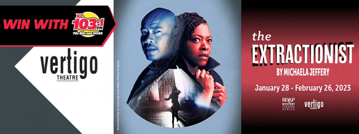 Vertigo Theatre: The Extractionist