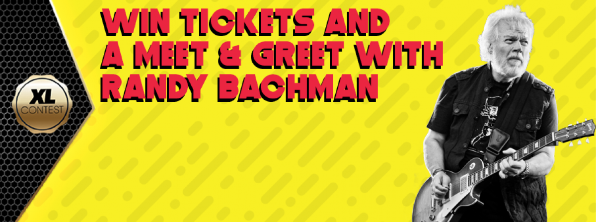 XL ALL ACCESS: Win a Randy Bachman VIP Experience!